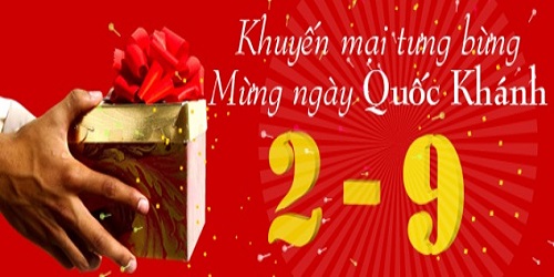 KHUYẾN MÃI LỚN CHÀO MỪNG QUỐC KHÁNH 02/09